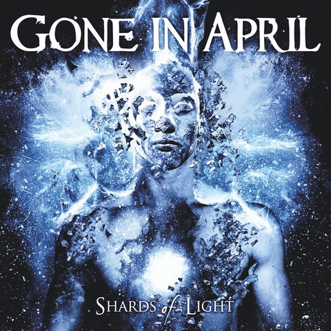 Gone In April : Shards of Light